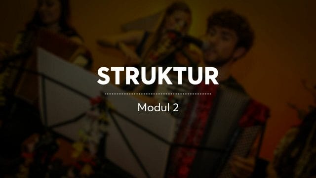 Musikalitäts-Kurs: Modul 2 - Struktur